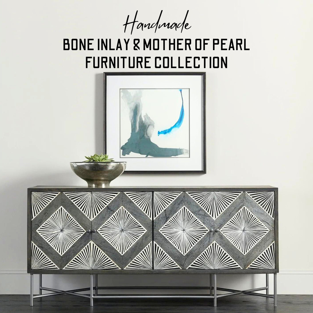 Bone Inlay & Mother of Pearl Furniture Collection
